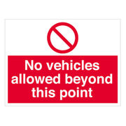 No Vehicles Allowed Beyond This Point Sign